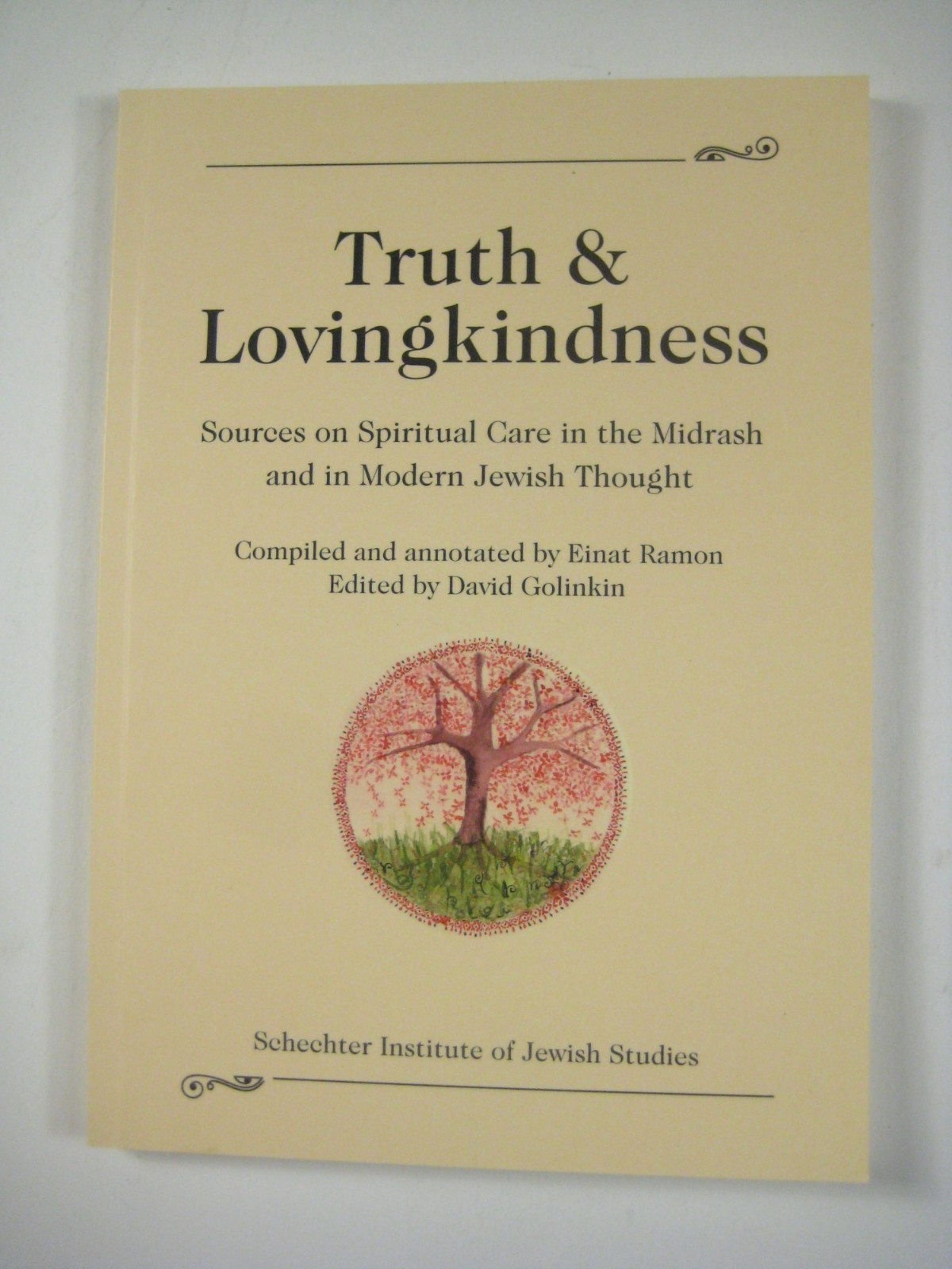 Truth Lovingkindness Sources On Spiritual Care Midrash Modern Jewish Ramon