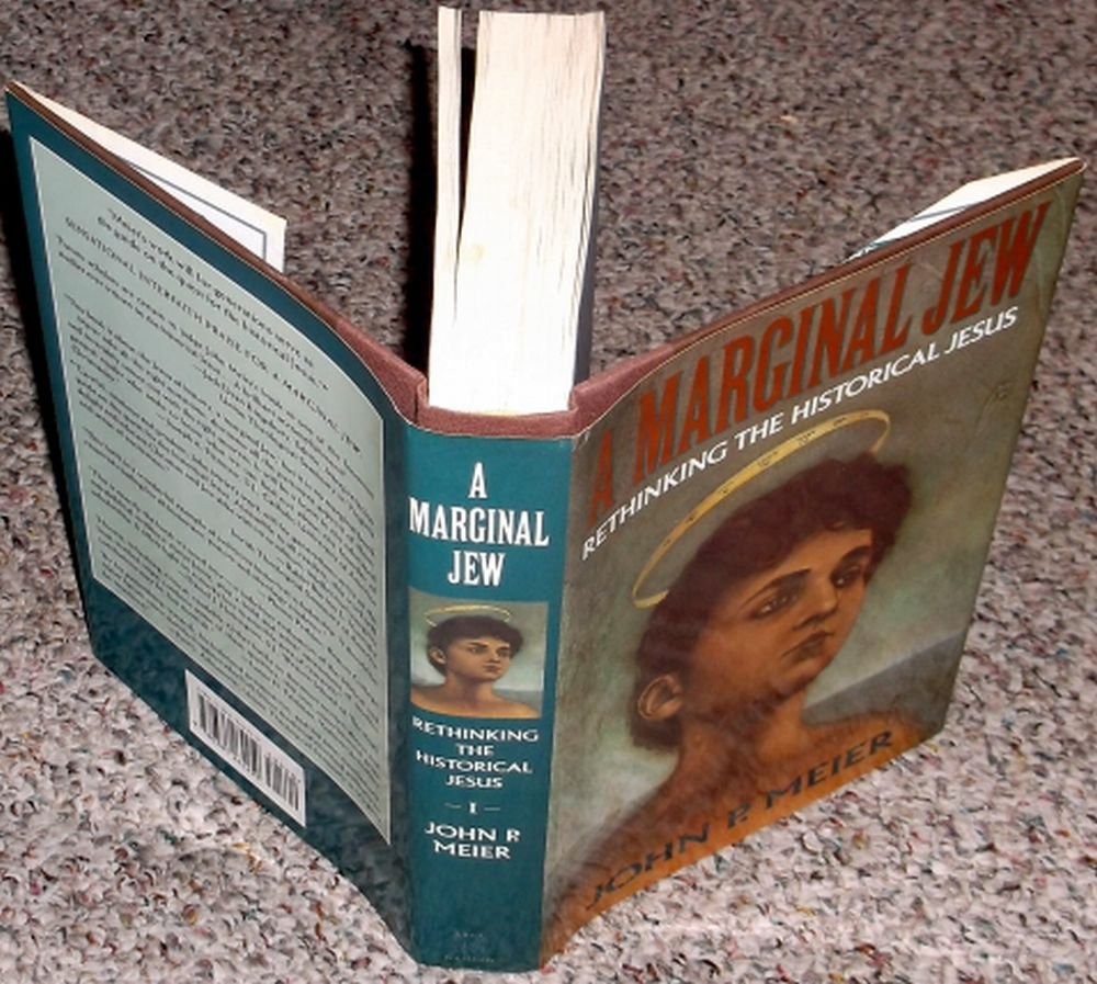 A Marginal Jew: Rethinking the Historical Jesus: The Roots of the Problem an…