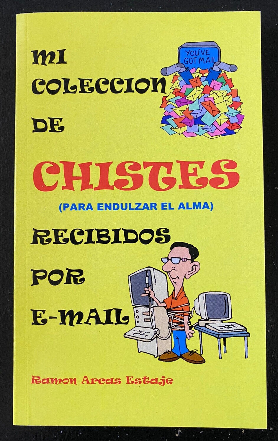 Libro de Chistes „Mi Colección De Chistes Recibidos Por E-Mail“ Jokes in Spanish