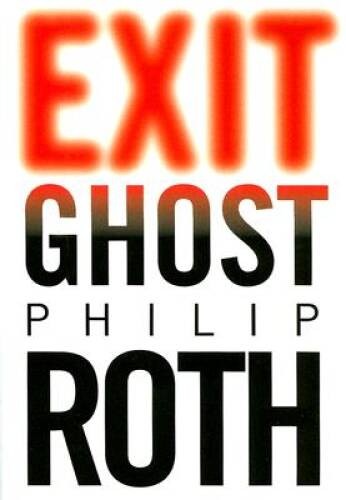 Exit Ghost – Hardcover By Roth, Philip – GOOD