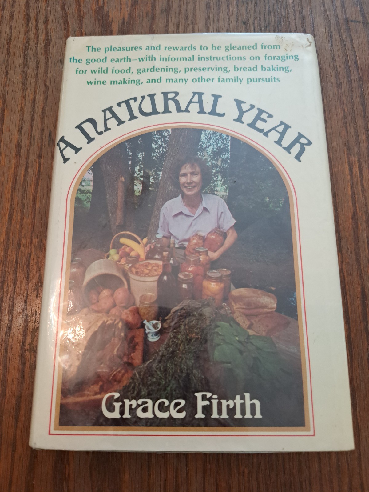 Vintage 1st edition A Natural Year Grace Firth foraging canning preserving book