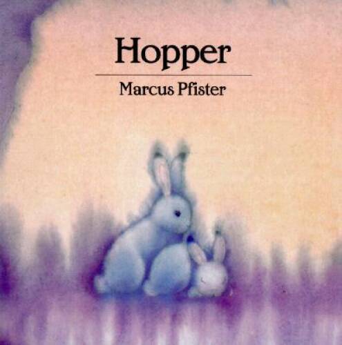 Hopper – Board book By Pfister, Marcus – VERY GOOD