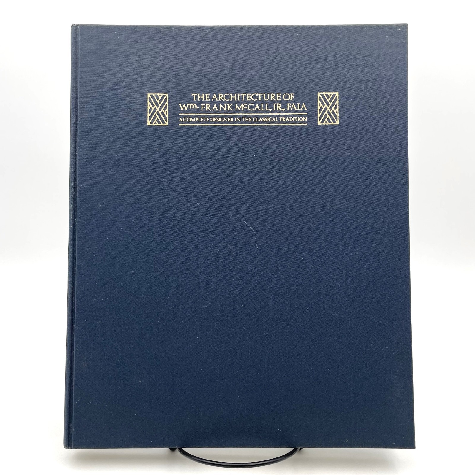 The Architecture of Wm. Frank McCall, Jr. FAIA 1985 HC/DJ Georgia