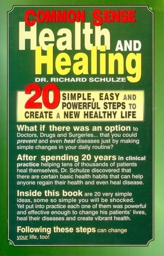 Common Sense Health and Healing: 20 Simple, Easy and Powerful …