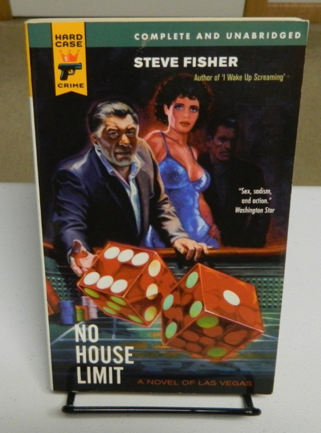 No House Limit by Steve Fisher (2008, Paperback) Hard Case Crime #45