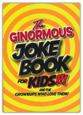 Ginormous Joke Book for Kids and the Grownups Who Love Them