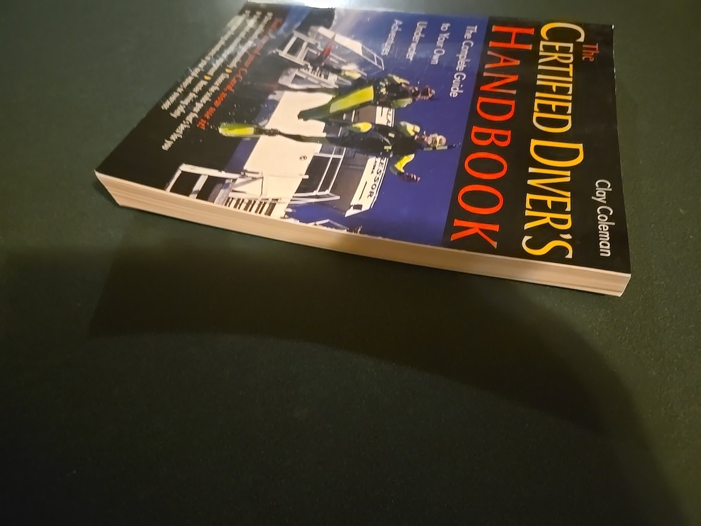 The Certified Divers Handbook: The Complete Guide to Your Own Underwater – GOOD