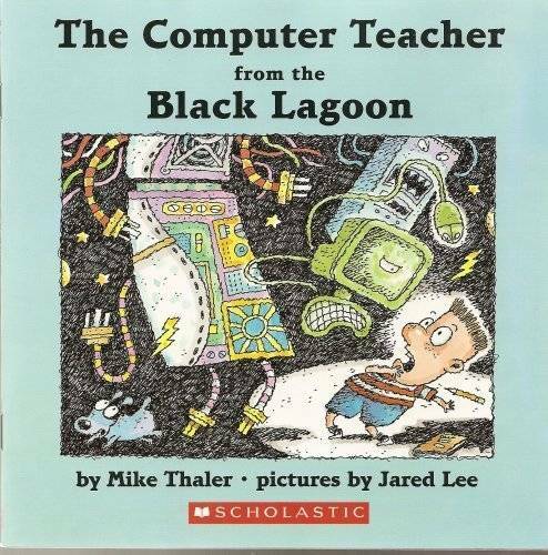 The Computer Teacher from the Black Lagoon – Paperback By Mike Thaler – GOOD
