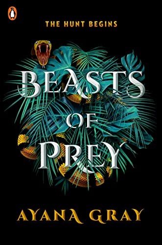 Beasts of Prey By Gray Ayana