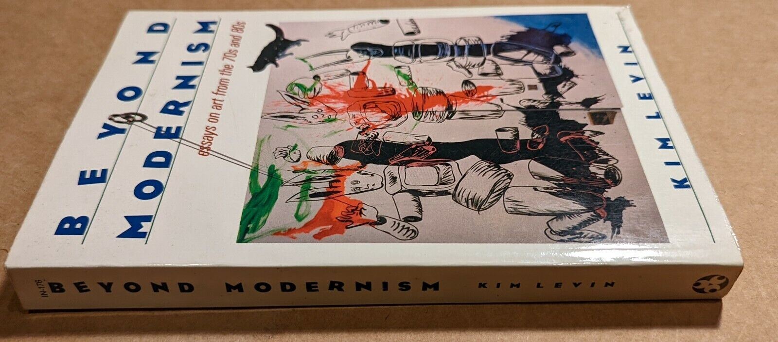 Beyond Modernism: Essays on Art from the ’70s and ’80s Post Modernism