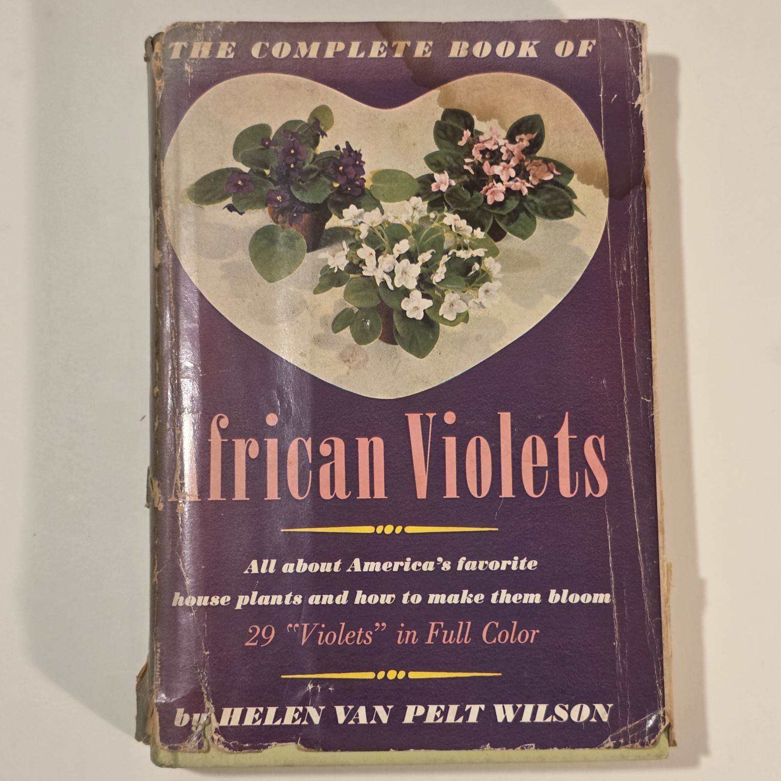 The Complete Book Of African Violets Helen Van Pelt Wilson 1952 3rd HC DJ