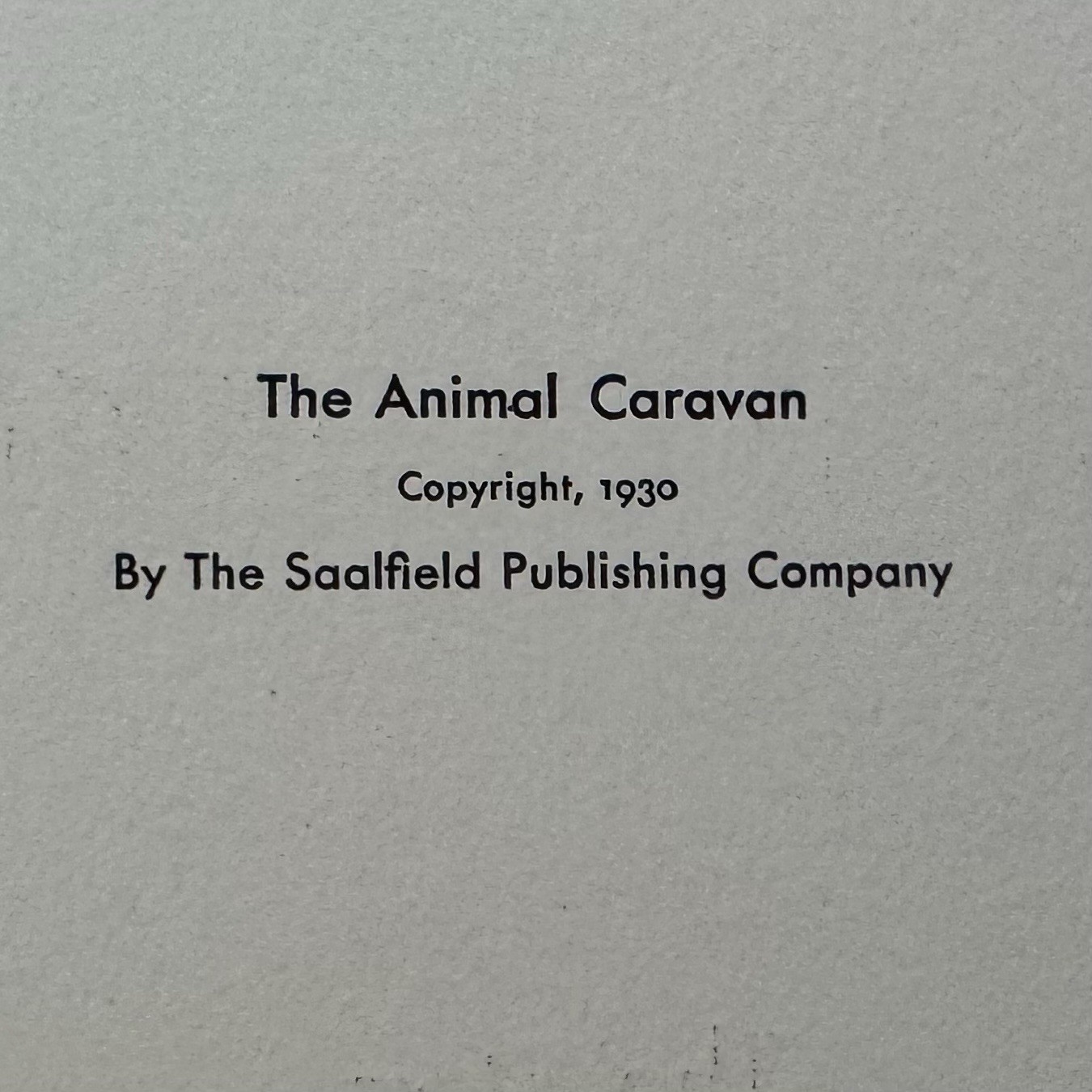 1930 The Animal Caravan Hardcover Children’s Reader Vintage Illustrated Book