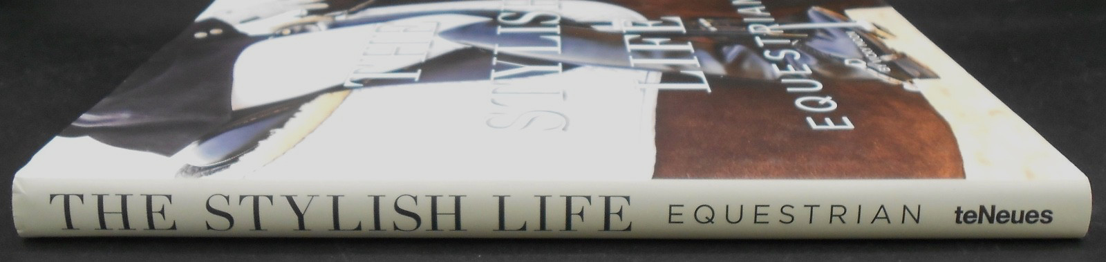 THE STYLISH LIFE: EQUESTRIAN by VICKY MOON 2015, HC/DJ VERY GOOD PLUS