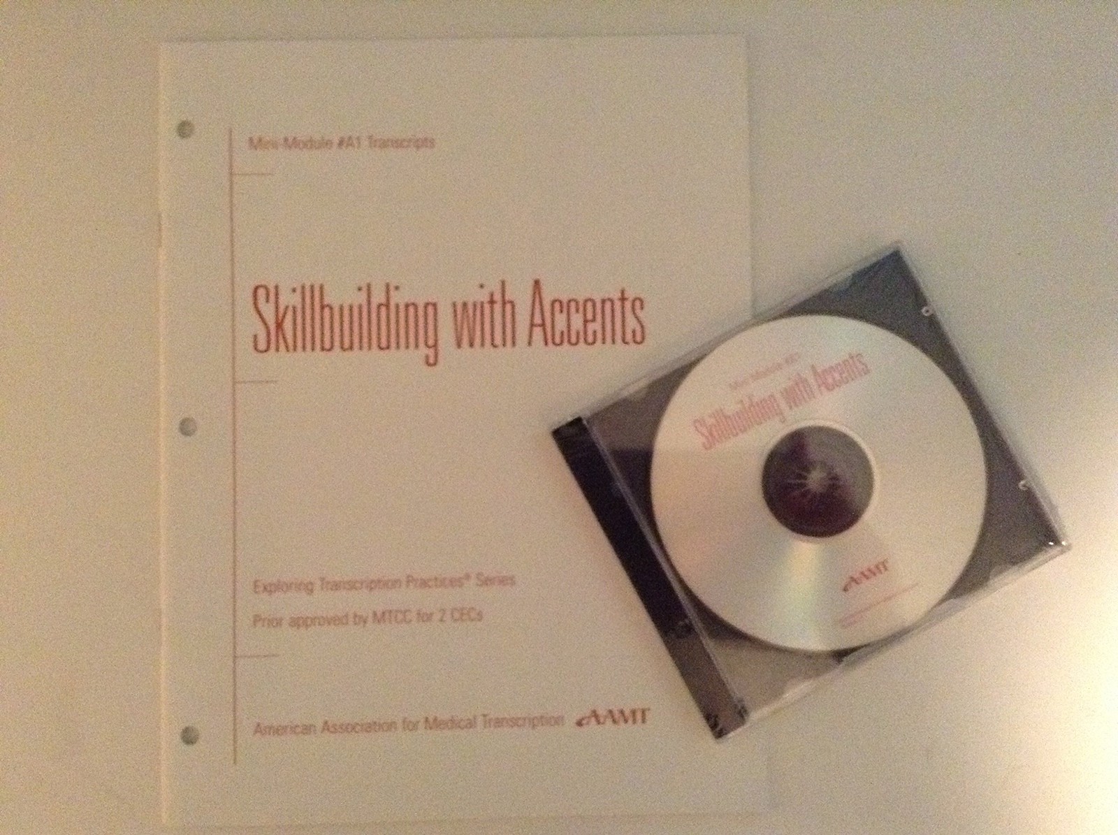 Mini-Module #A1 Transcripts, Skillbuilding with Accents