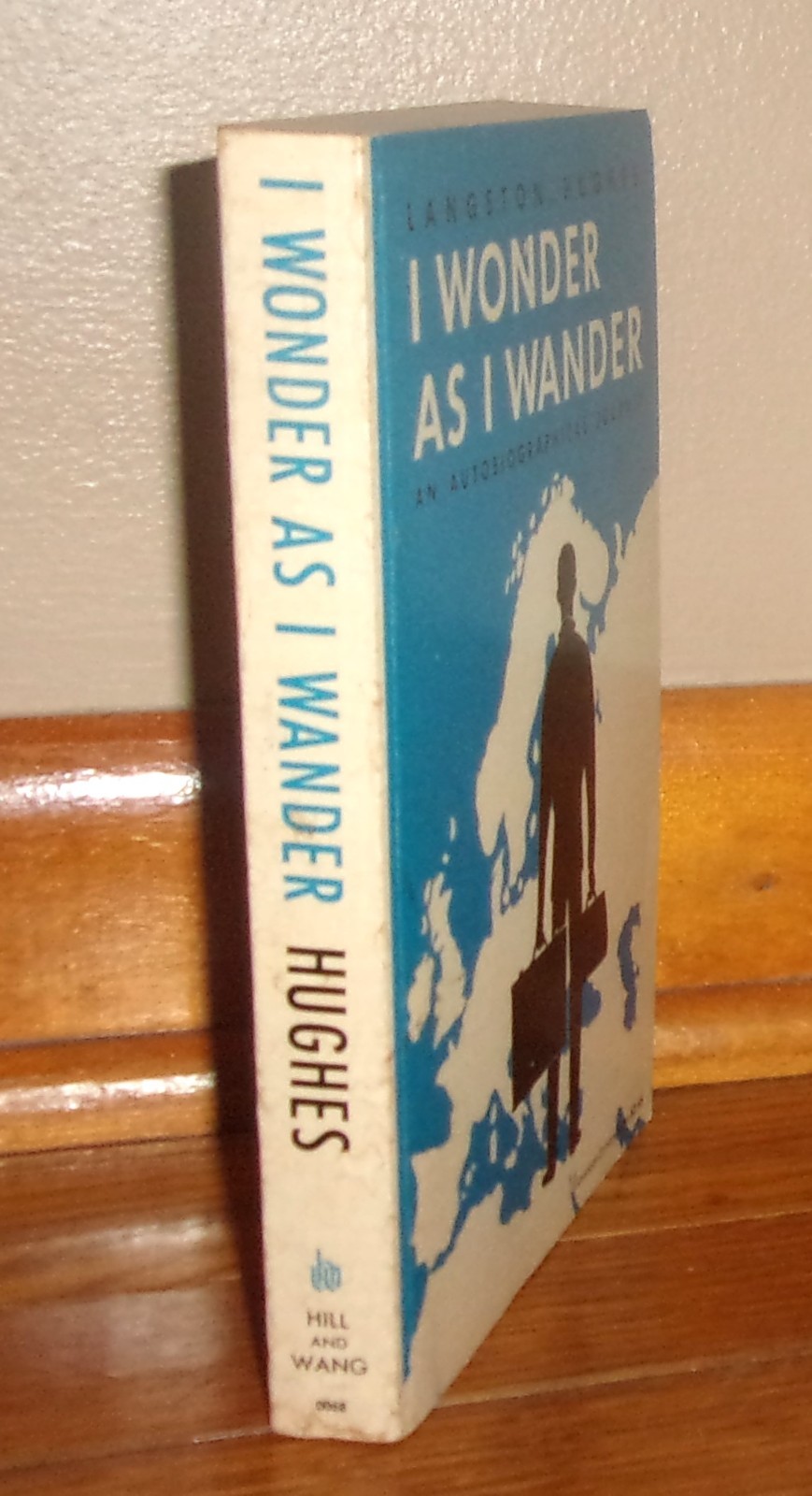 I WONDER AS I WANDER-An Autobiographical Journey-LANGSTON HUGHES-SUPERB 1964!