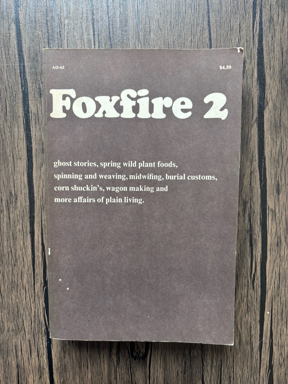 THE FOXFIRE BOOK Lot Vols 1 & 2 Eliot Wiggington Homestead Prepping 1972-73 PB