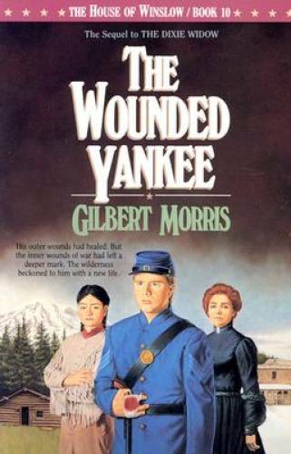 The Wounded Yankee (The House of Winslow 10) – Paperback – GOOD