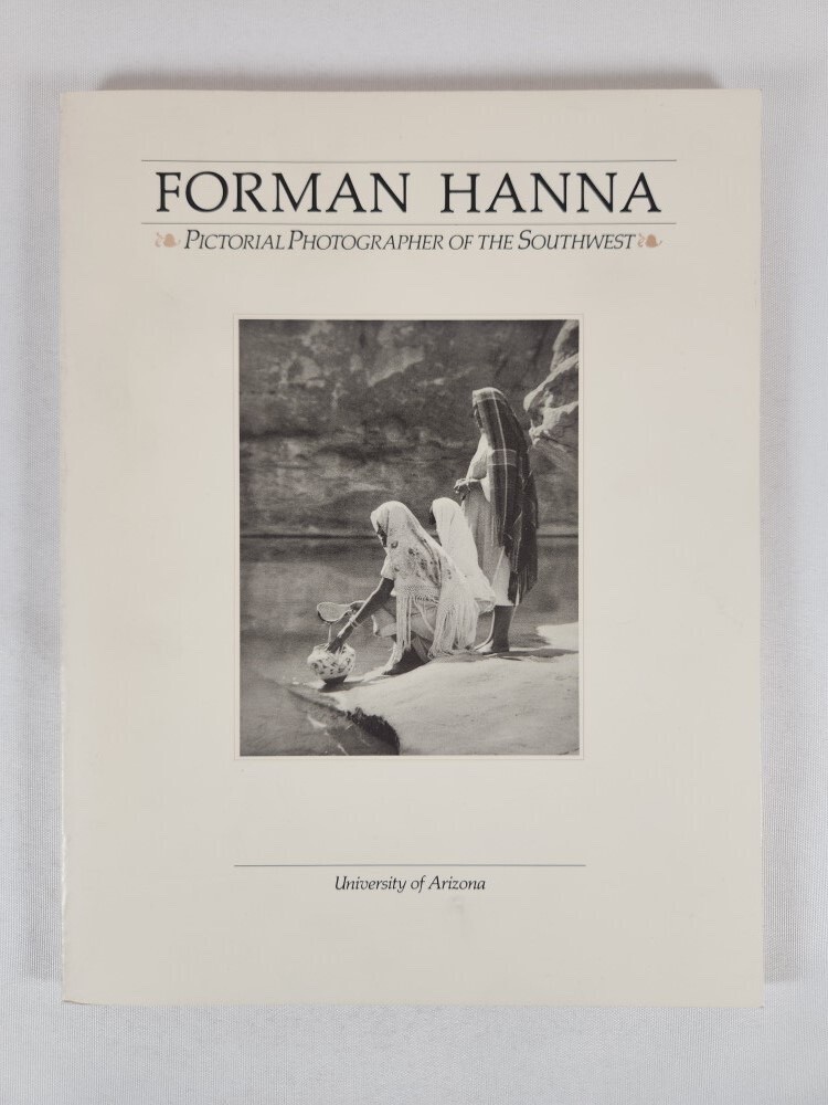 Forman Hanna:Pictorial Photographer Of The Southwest 1985 PB 1st, 1st VG
