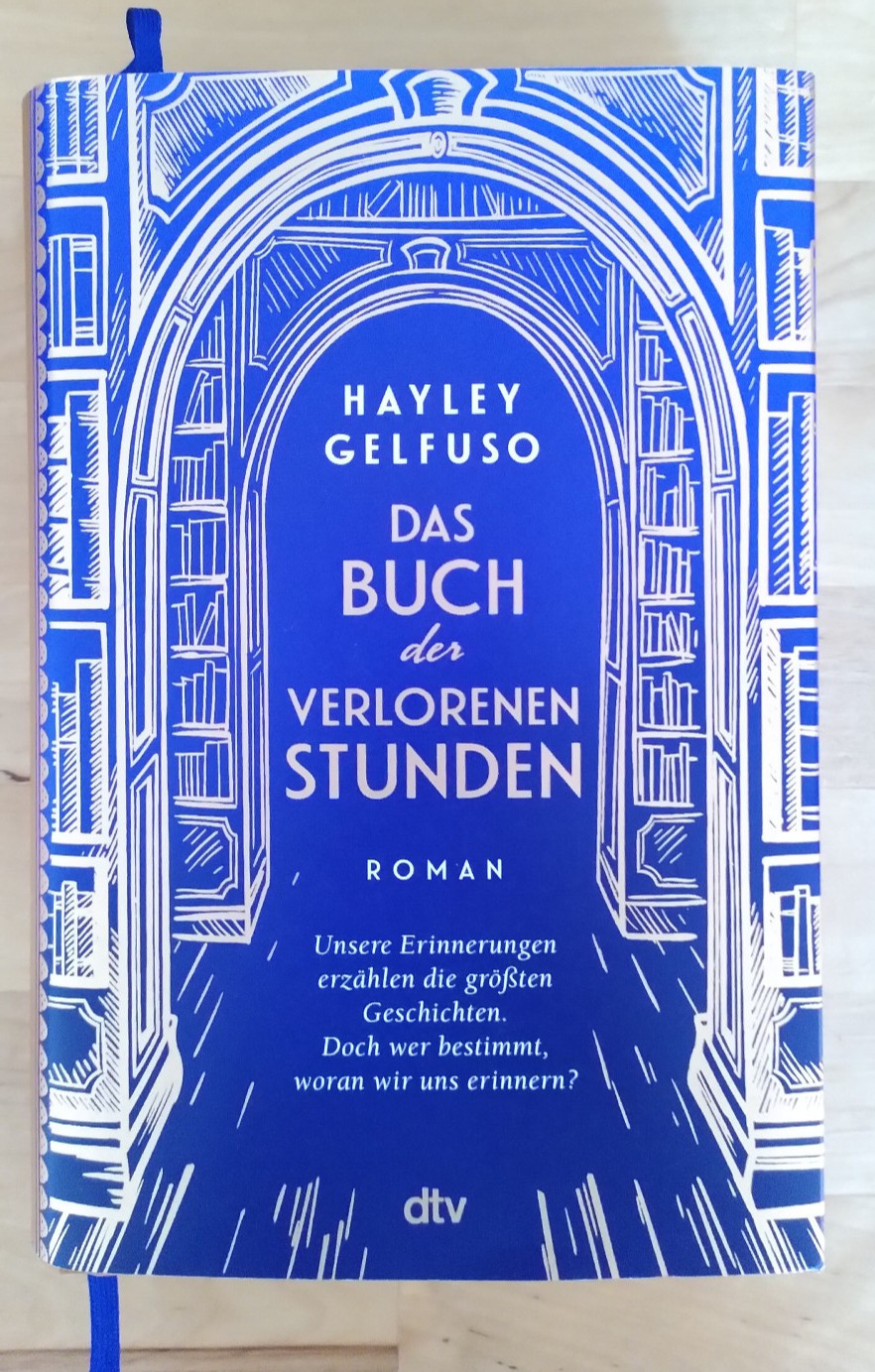 Das Buch der verlorenen Stunden von Hayley Gelfuso Roman Gebundene Ausgabe