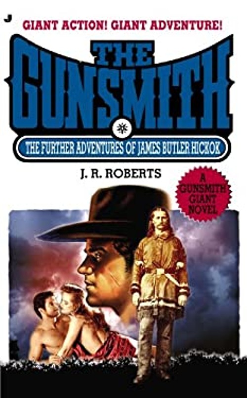 The Further Adventures of James Butler Hickok J. R. Roberts
