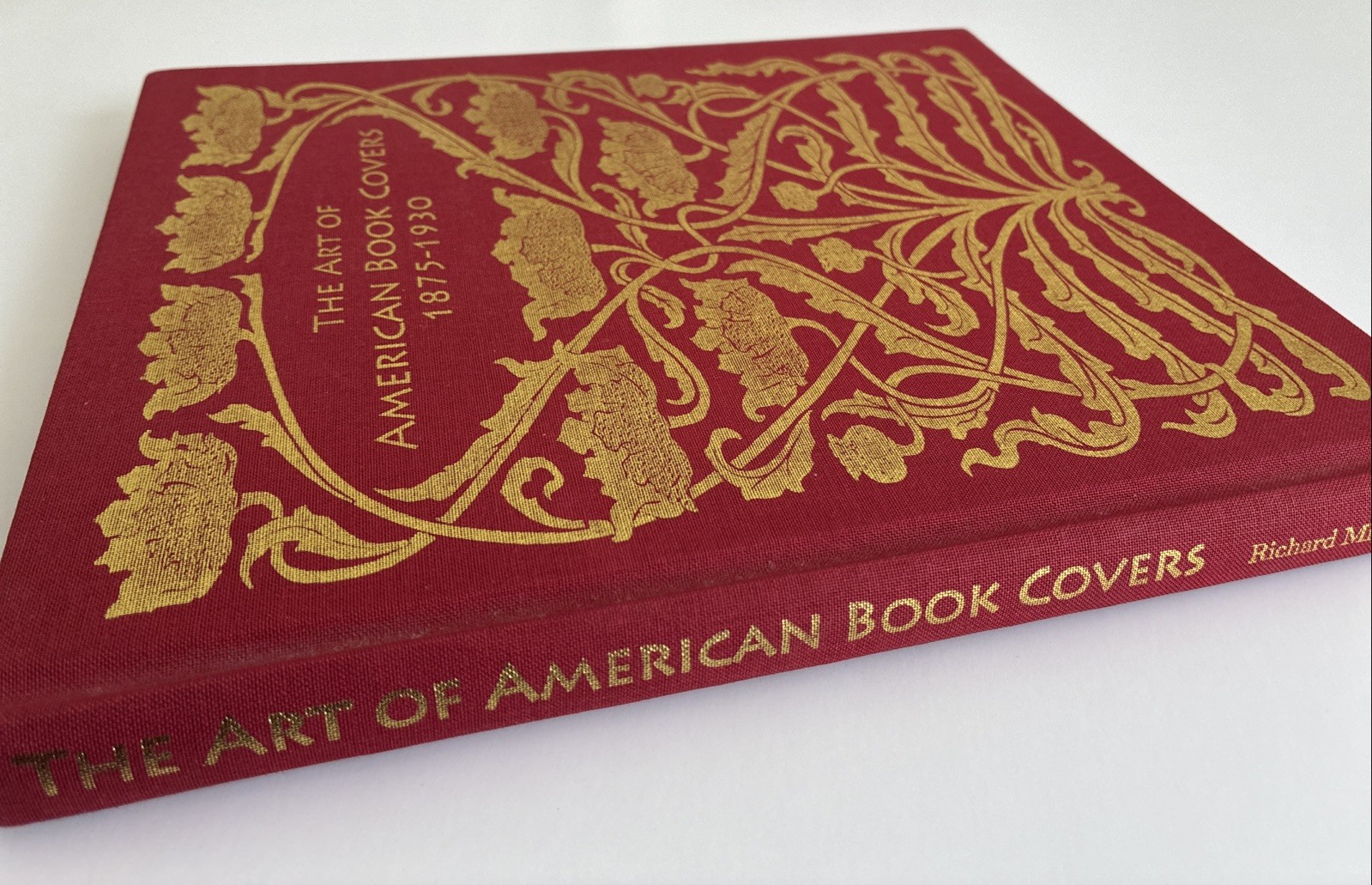 Art of American Book Covers: 1875-1930 Richard Minsky (2010) 2nd Printing