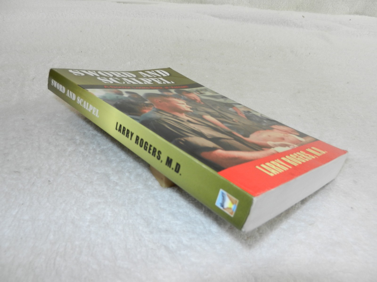 VIETNAM 1967-68 1st division & 71st Evac. Doctor memoir „SWORD AND SCAPEL“