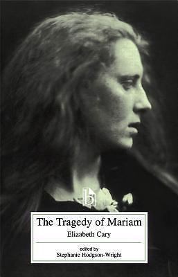 Tragedy of Mariam by Stephanie Hodgson-Wright and E. Cary (2000, paperback)