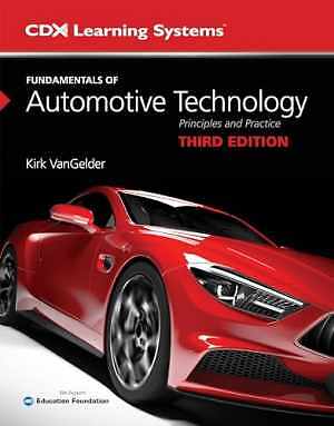 Fundamentals of Automotive Technology – Paperback, by VanGelder Kirk – Very Good