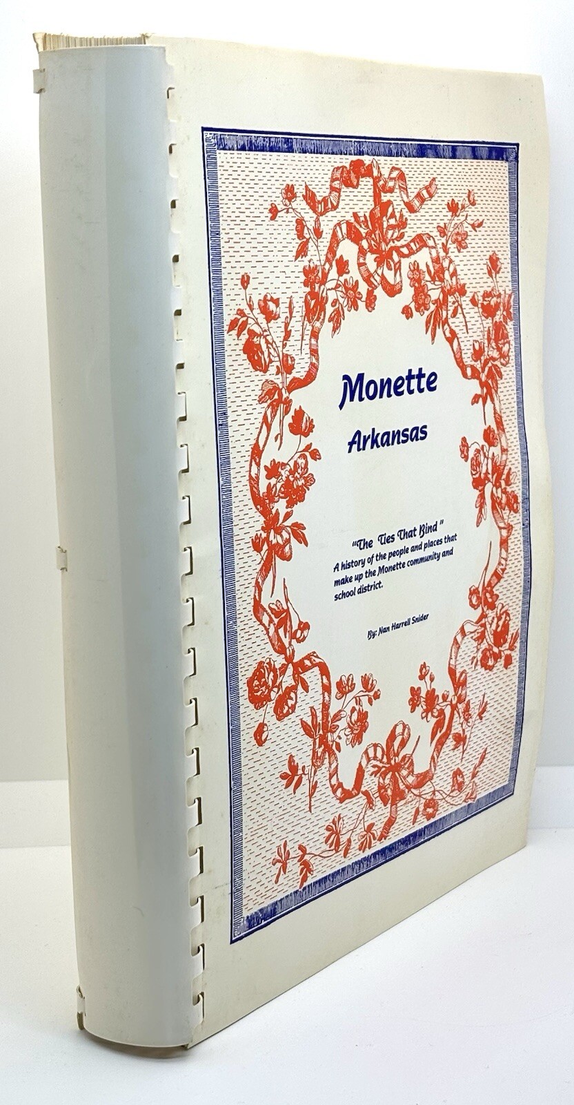 Monette Arkansas • Local History | Nan Harrell Snider | 2000 • Spiral Bound