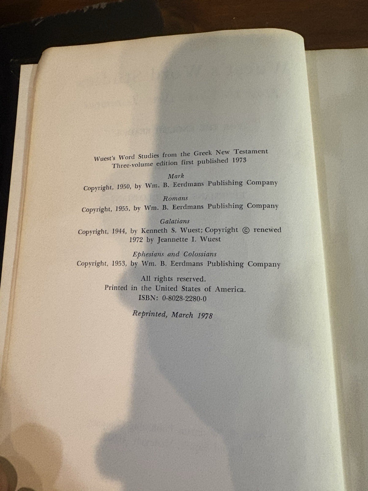 Word Studies in the Greek New Testament by Kenneth S. Wuest Vol. 1 & 3