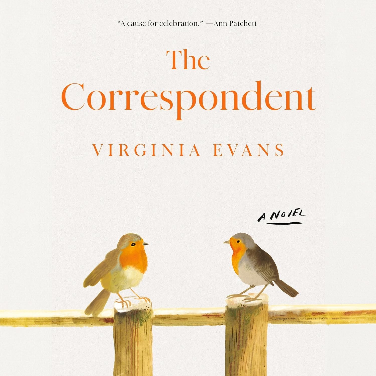 The Correspondent: A Novel