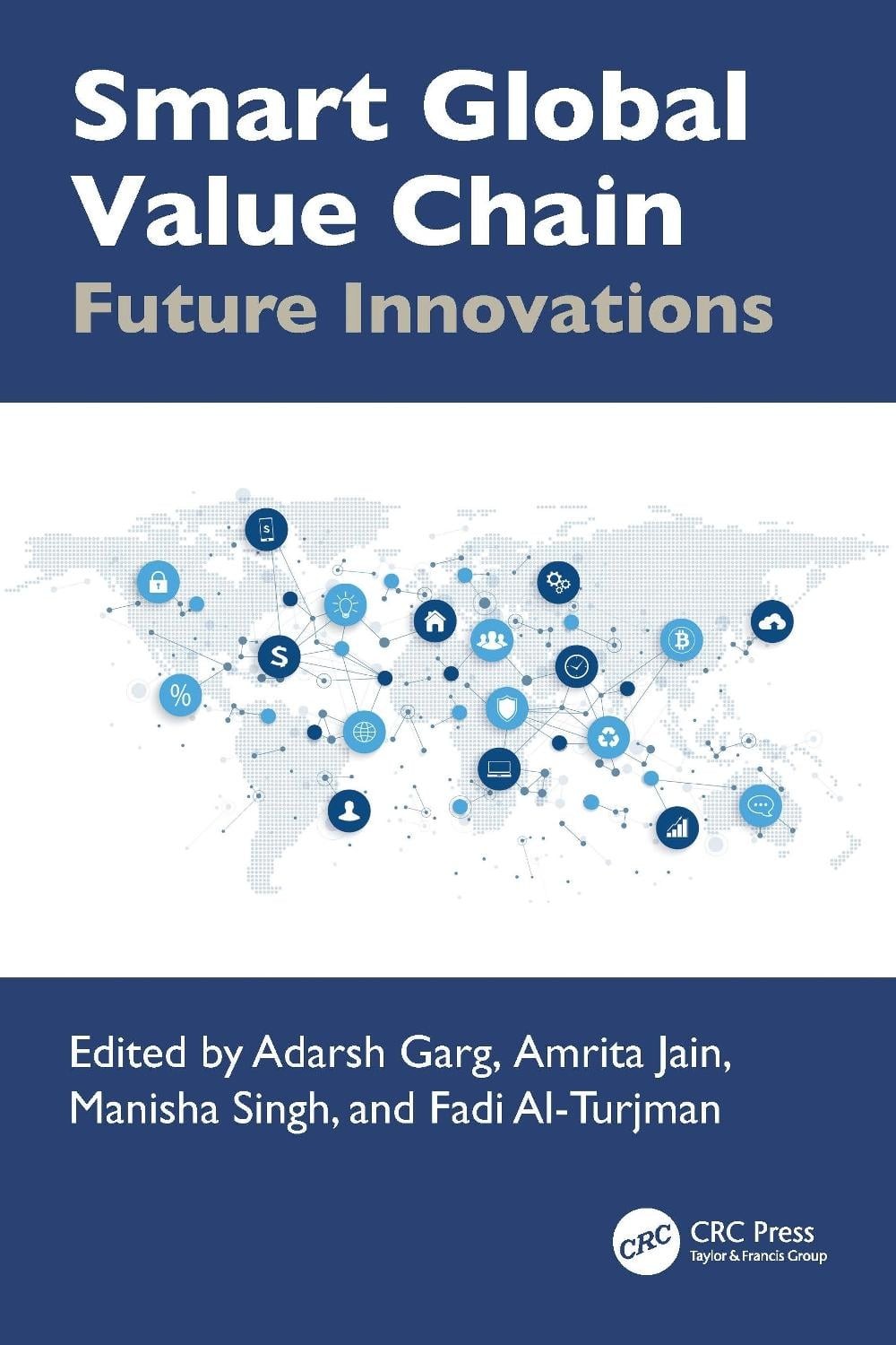 Smart Global Value Chain: Future Innovations by Adarsh Garg Hardcover Book