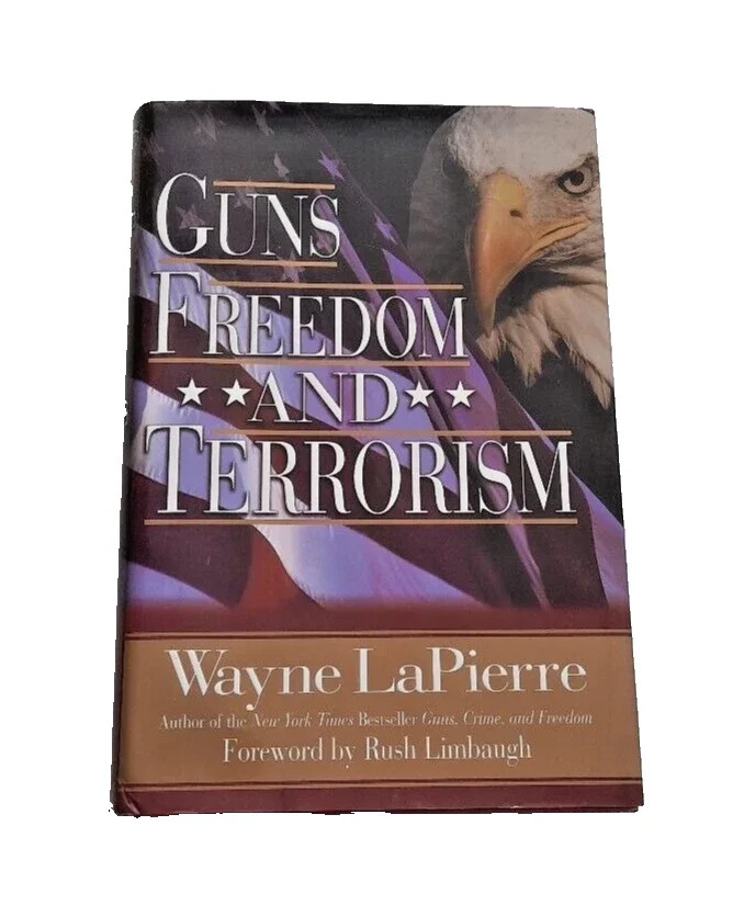 Guns, Freedom, Terrorism Wayne LaPierre 2003 Signed 2nd Amendment WND Books