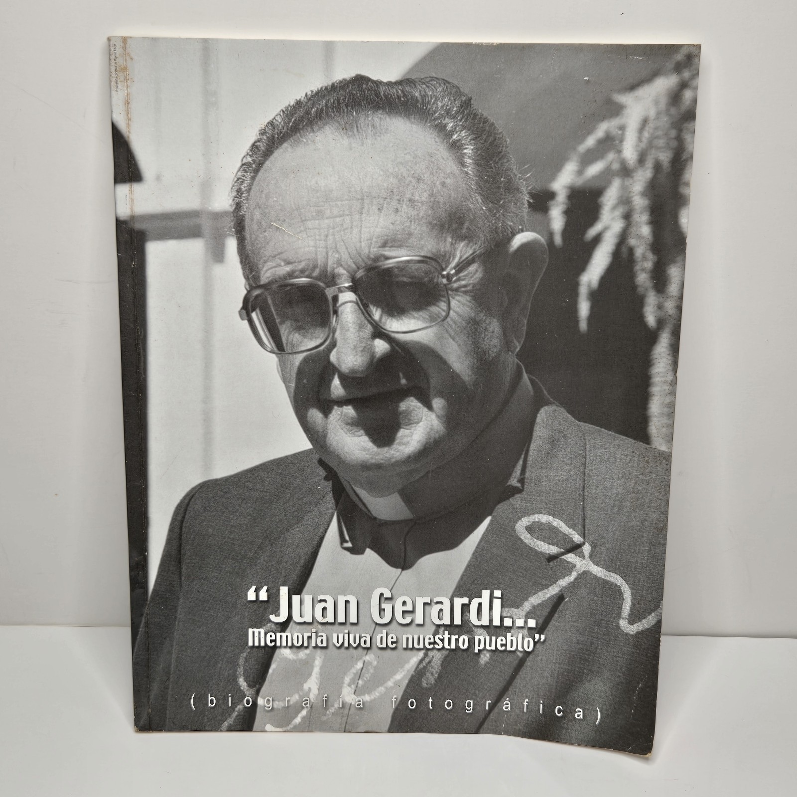 Juan Gerardi…Memoria viva de nuestro pueblo 2005 B&W Photographic Biography PB