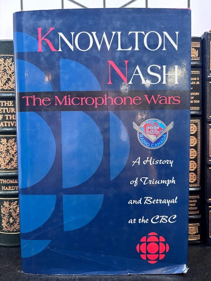 Knowlton Nash SIGNED The Microphone Wars Triumph Betrayal CBC 1994 Hardcover