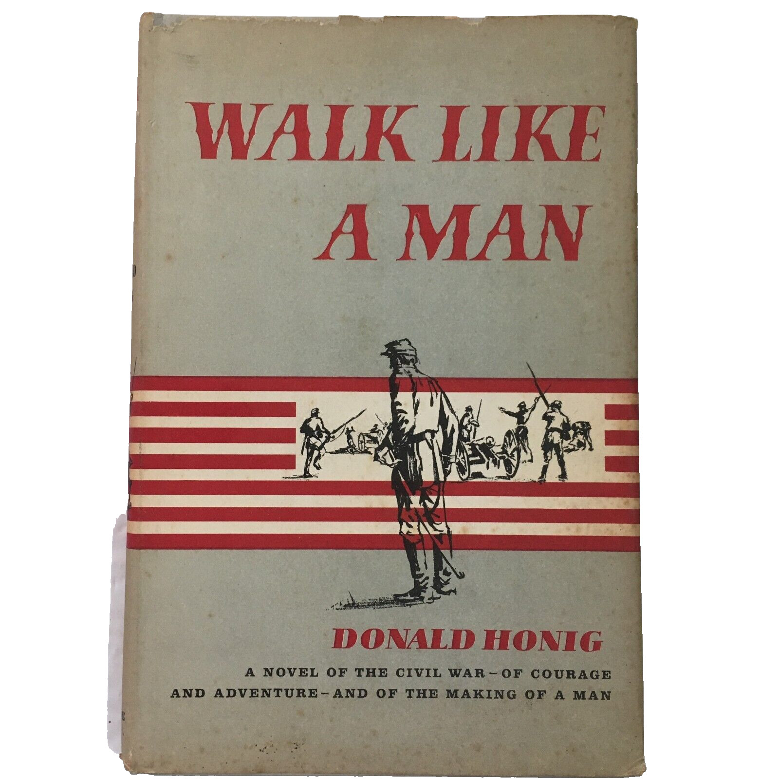 Civil War: Walk Like A Man by Donald Honig 1961 First Edition/Hardcover DJ
