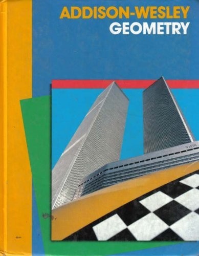 Addison-Wesley Geometry – VERY GOOD