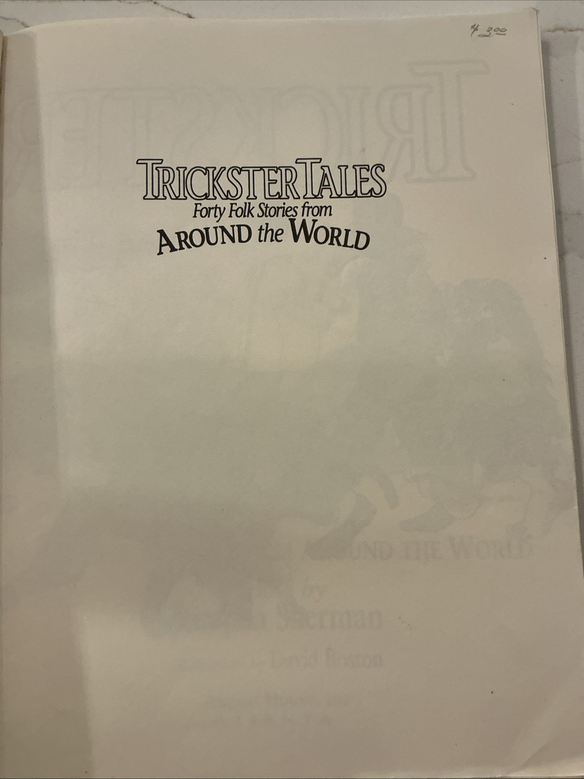 Trickster Tales: Forty Folk Stories from Around the World (World Storytellin…