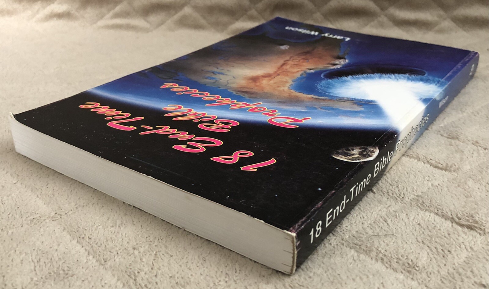 18 End-Time Bible Prophecies by Larry Wilson 1992 Teach Services PB 282 pp SDA
