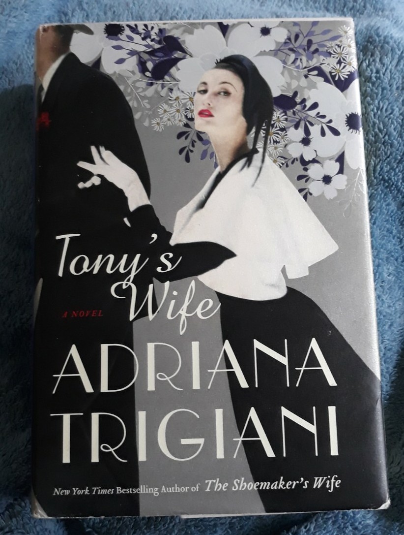 SIGNED Adriana Trigiani TONY’S WIFE 1st Edition 2018 HCDJ EXCELLENT CONDITION