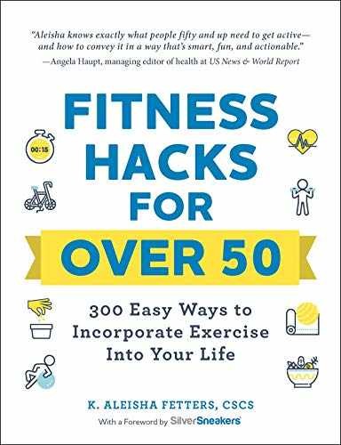 Fitness Hacks for over 50: 300 – Paperback, by Fetters K. Aleisha – Very Good x