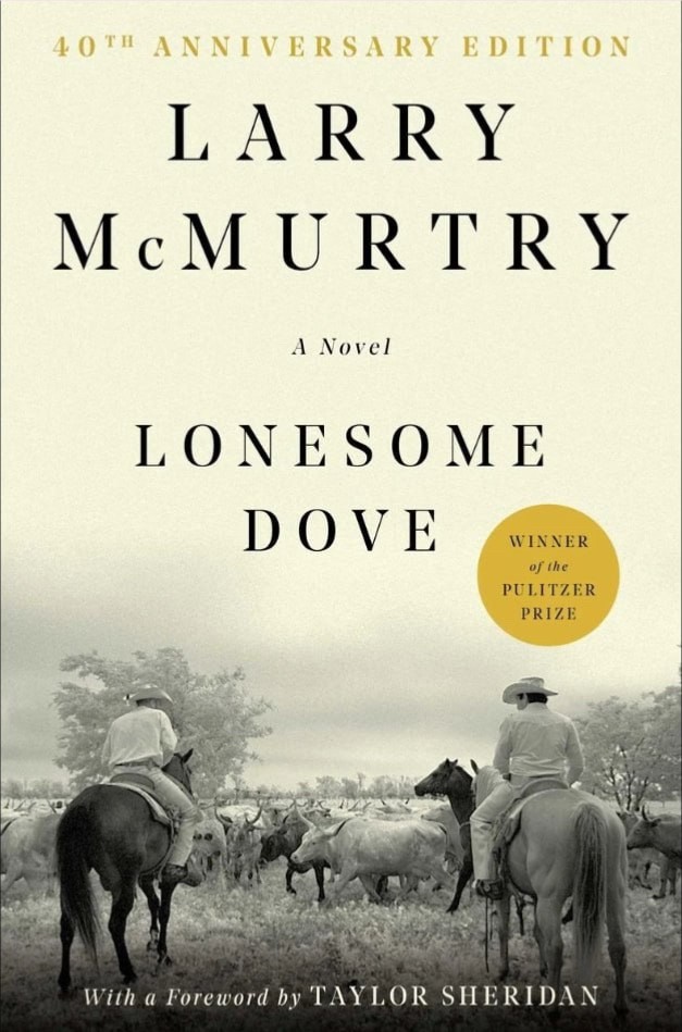 Lonesome Dove: a Novel by Larry McMurtry