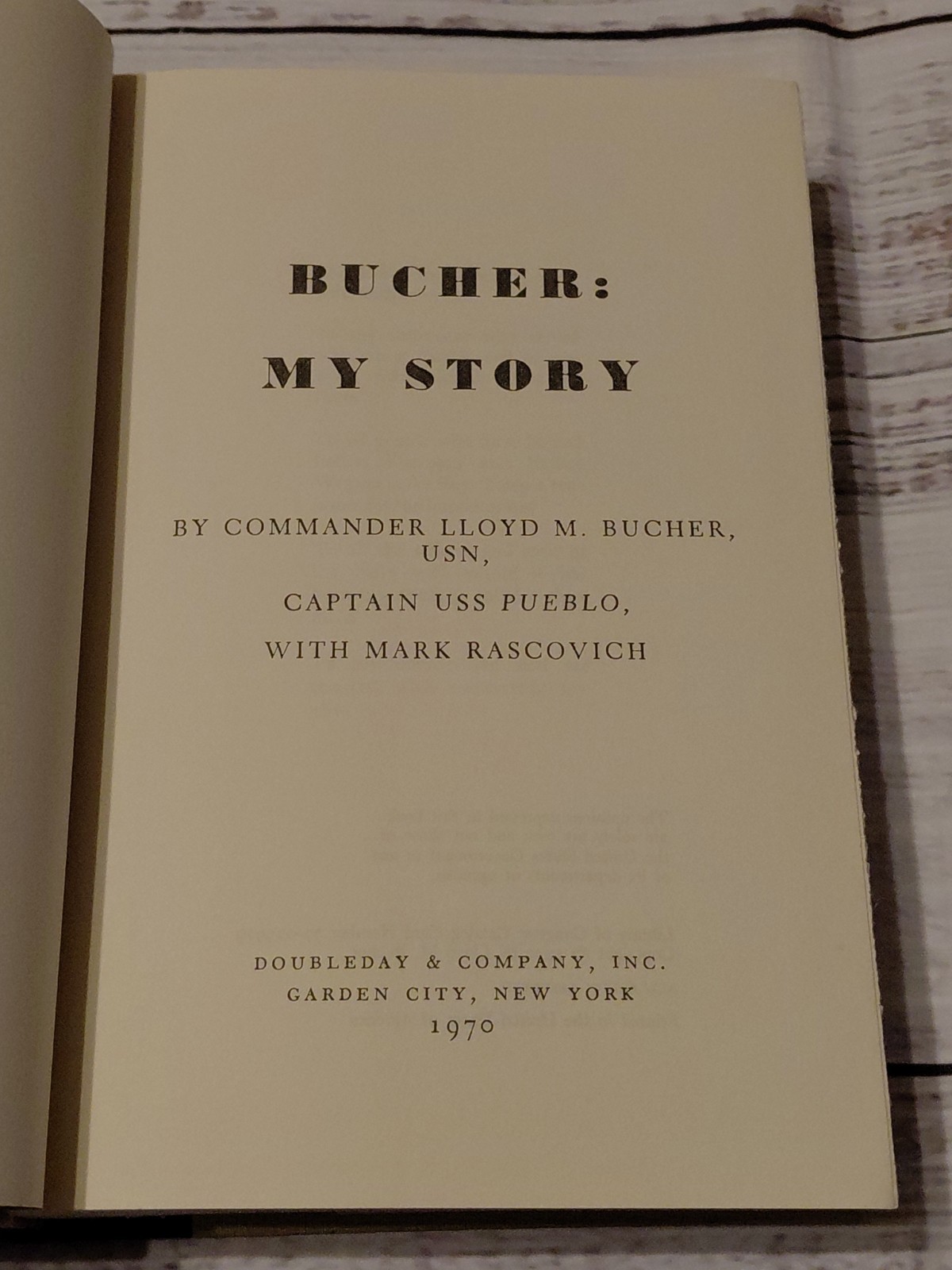 Bucher My Story Captain of USS Pueblo by Rascovich HCDJ 1970
