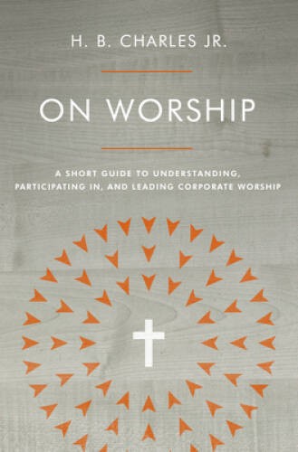 On Worship: A Short Guide to Understanding, Participating in, and Le – VERY GOOD