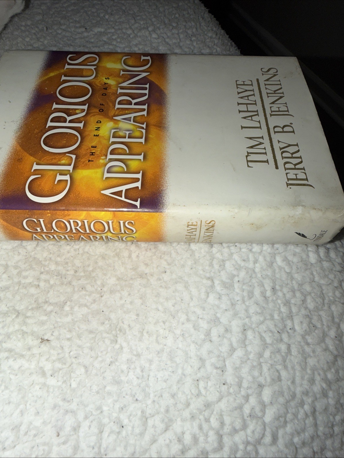 Glorious Appearing: The End of Days (The Final chapter of the Left Behind – GOOD