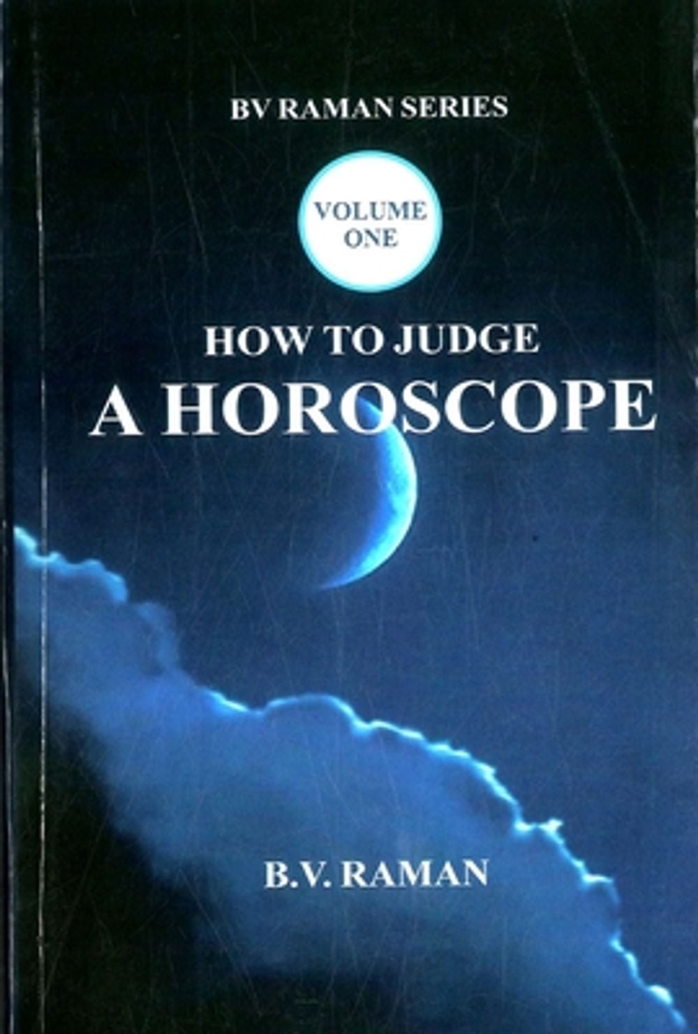 How to Judge A Horoscope: (Vol I) by B.V. Raman Paperback Book