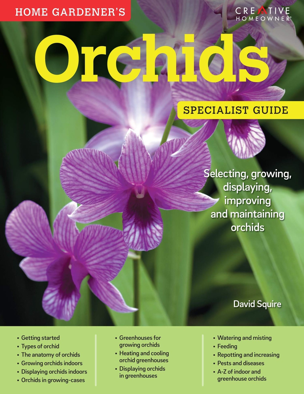 Home Gardener’s Orchids: Selecting, Growing, Displaying, Improving and Maint…