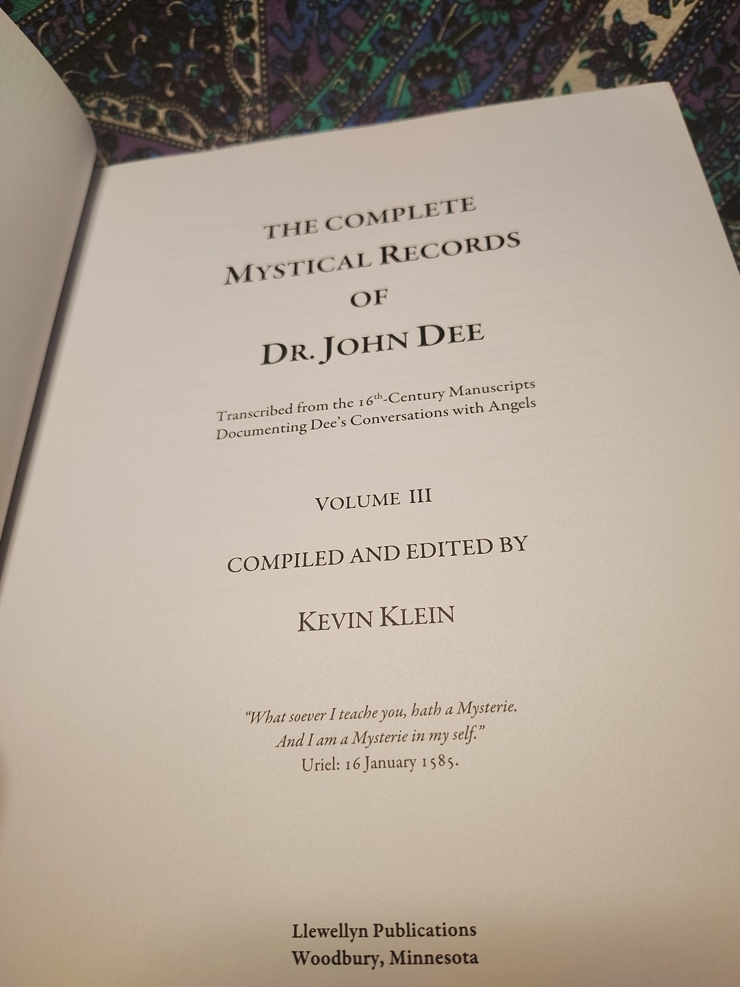 The Complete Mystical Records of Dr. John Dee (3-volume set): Kevin Klein