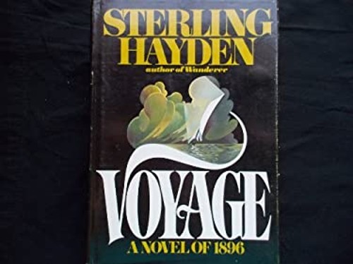 Voyage : A Novel of 1896 Paperback Sterling Hayden