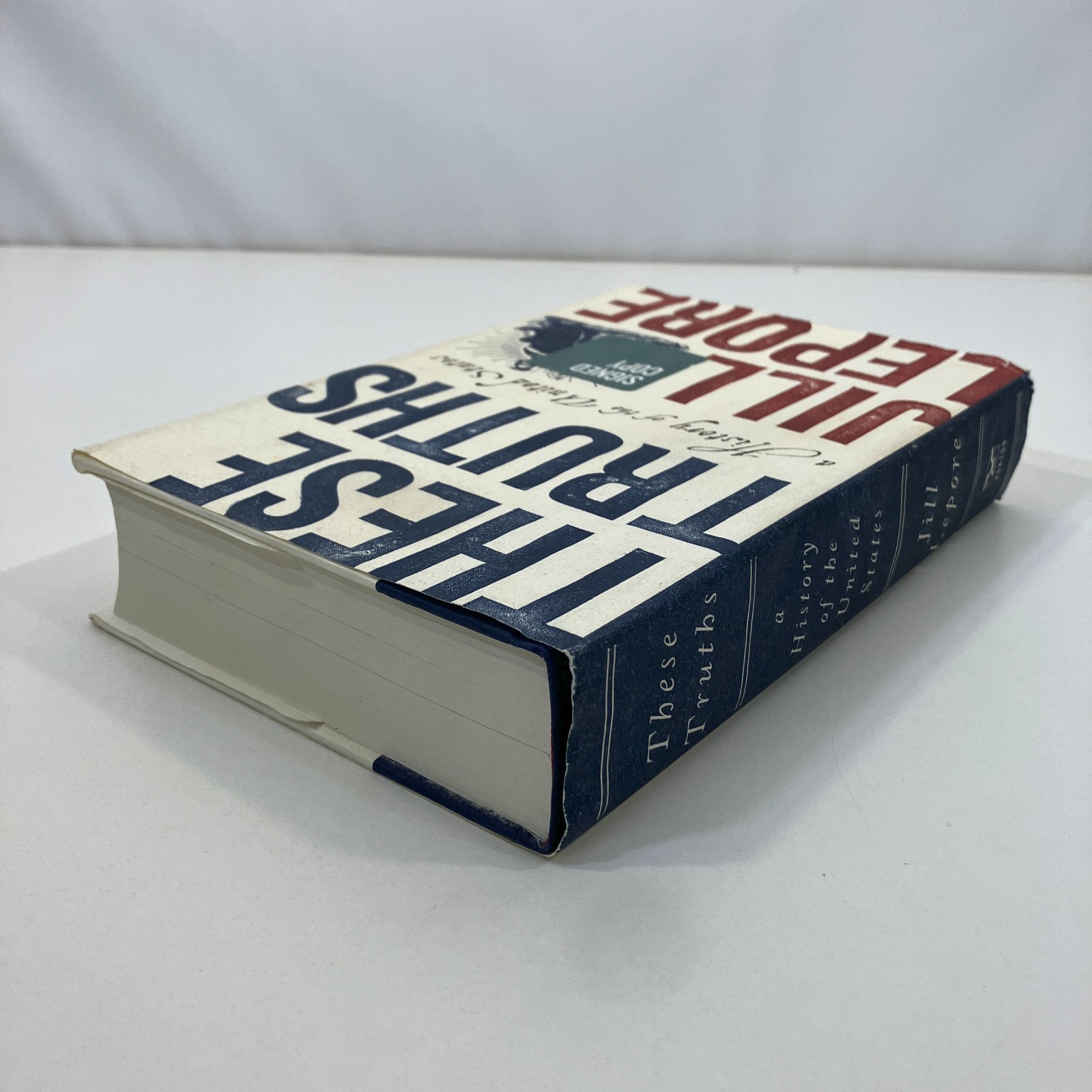 SIGNED These Truths A History of the United States Jill Lepore 1st Ed 2018 HCDJ